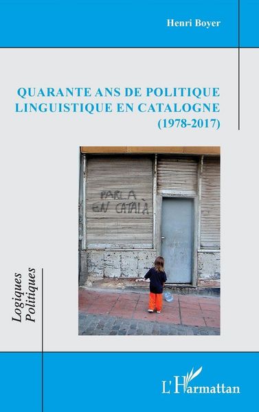 Produktbild: Quarante ans de politique linguistique en Catalogne (1978-2017)