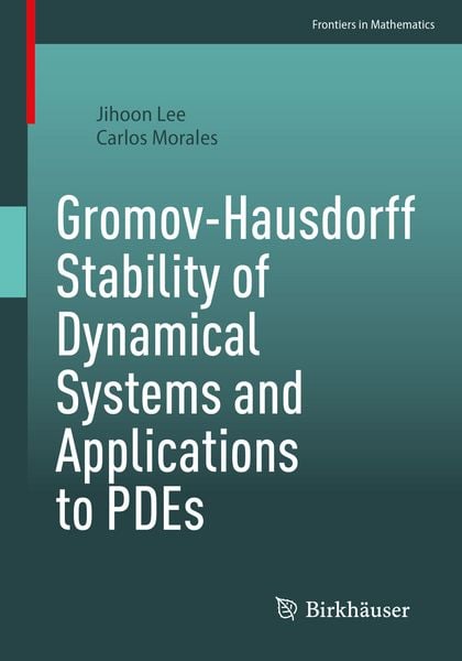 Produktbild: Gromov-Hausdorff Stability of Dynamical Systems and Applications to PDEs