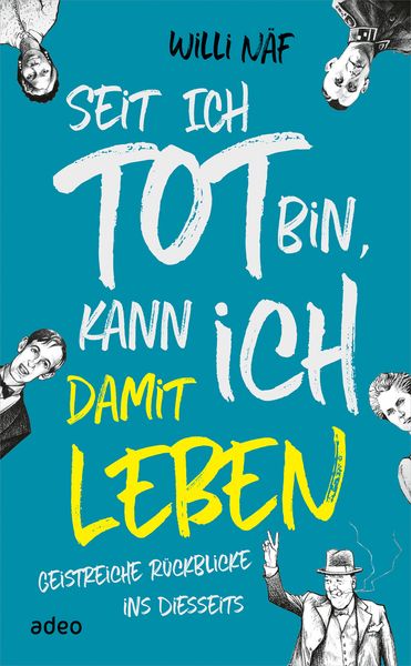 Produktbild: Seit ich tot bin, kann ich damit leben