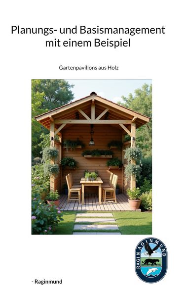 Planungs- und Basismanagementkurs mit einem Beispiel, Taschenbuch von -Raginmund, BoD – Books on Demand, 9783819232091