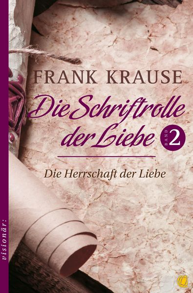 Produktbild: Die Schriftrolle der Liebe (Band 2)