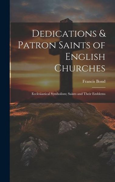 Produktbild: Dedications & Patron Saints of English Churches