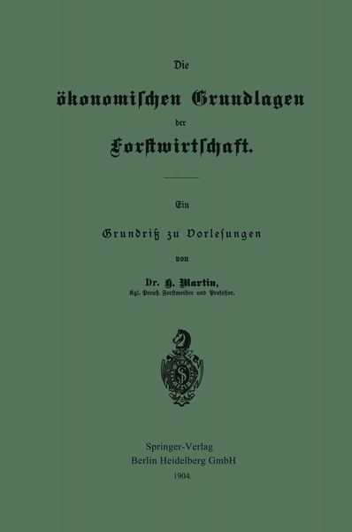 Produktbild: Die &ouml;konomischen Grundlagen der Forstwirtschaft