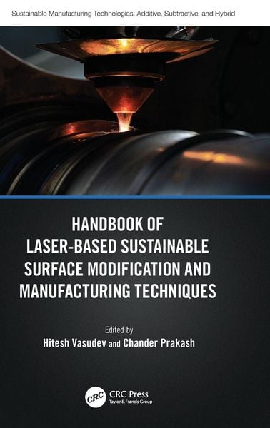 Produktbild: Handbook of Laser-Based Sustainable Surface Modification and Manufacturing Techniques