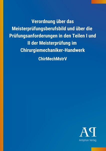 Produktbild: Verordnung &uuml;ber das Meisterpr&uuml;fungsberufsbild und &uuml;ber die