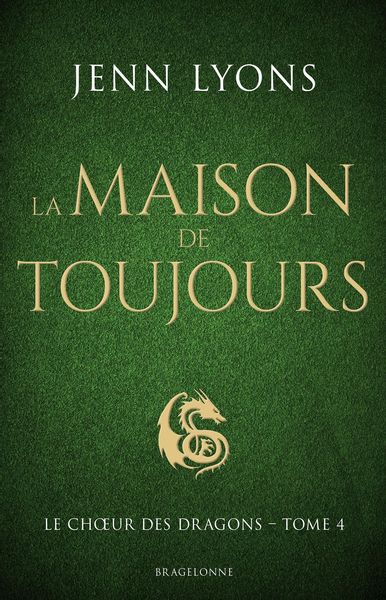 Produktbild: Le Choeur des dragons, T4 : La Maison de Toujours