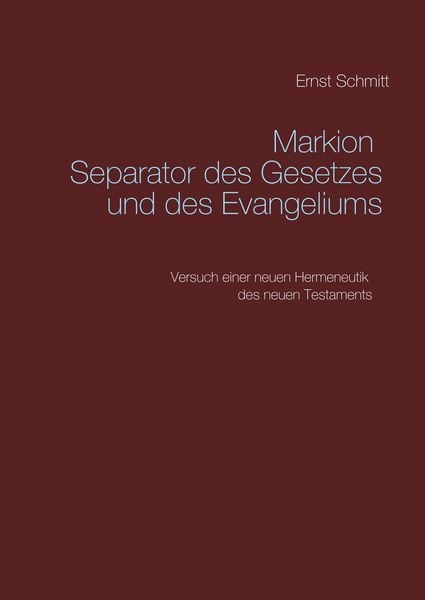 Produktbild: Markion Separator des Gesetzes und des Evangeliums
