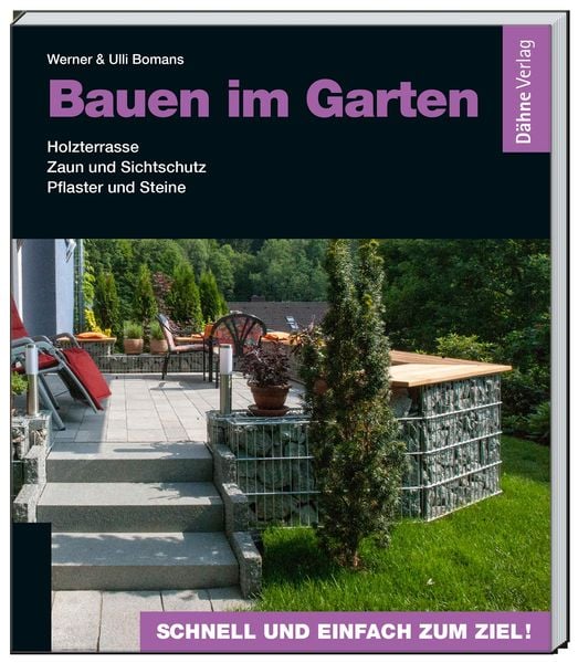 Bauen im Garten, Taschenbuch von Werner Bomans,Ulli Bomans, Dähne Verlag, 978-3-944821-04-7