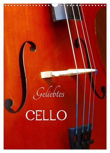 Produktbild: Geliebtes Cello (Wandkalender 2026 DIN A3 hoch), CALVENDO Monatskalender
