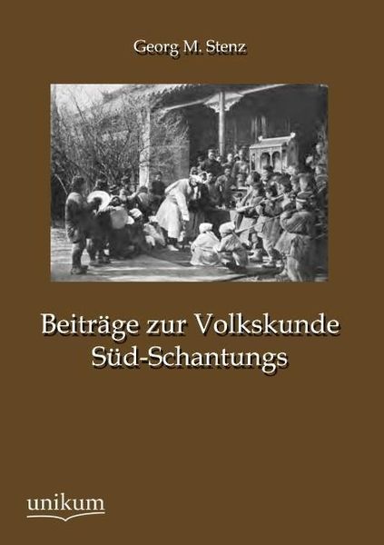 Produktbild: Stenz, G: Beitr&auml;ge zur Volkskunde S&uuml;d-Schantungs