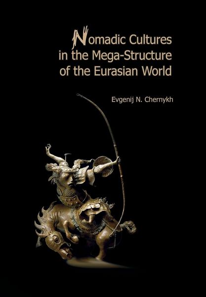 Produktbild: Nomadic Cultures in the Mega-Structure of the Eurasian World