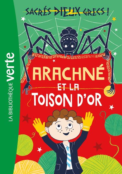 Produktbild: Sacr&eacute;s dieux grecs ! 03 - Arachn&eacute; et la toison d'or