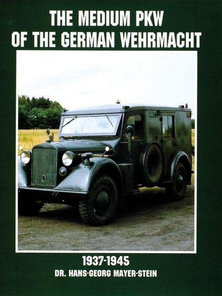 Produktbild: The Medium Pkw of the German Wehrmacht 1937-1945