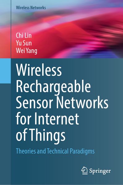 Produktbild: Wireless Rechargeable Sensor Networks for Internet of Things
