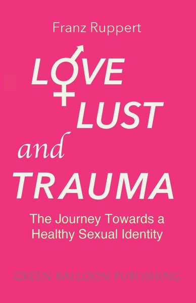 Produktbild: Love Lust and Trauma