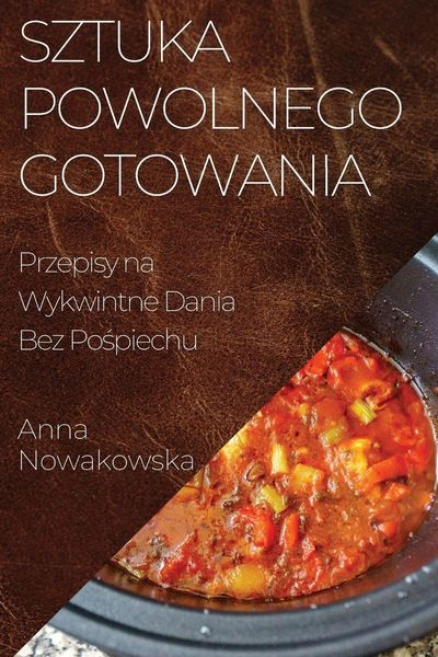 Produktbild: Sztuka Powolnego Gotowania