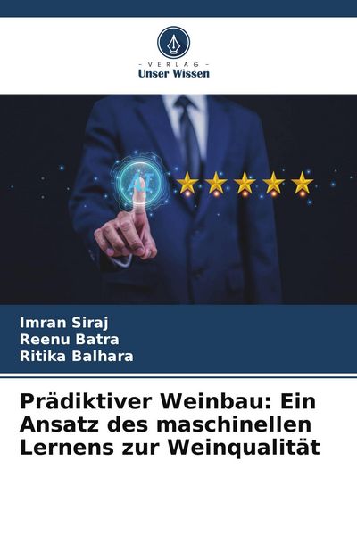 Produktbild: Pr&auml;diktiver Weinbau: Ein Ansatz des maschinellen Lernens zur Weinqualit&auml;t