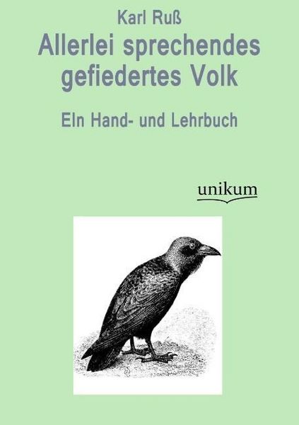 Produktbild: Ru&szlig;, K: Allerlei sprechendes gefiedertes Volk