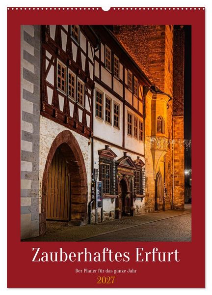 Produktbild: Zauberhaftes Erfurt (Wandkalender 2027 DIN A2 hoch), CALVENDO Monatskalender