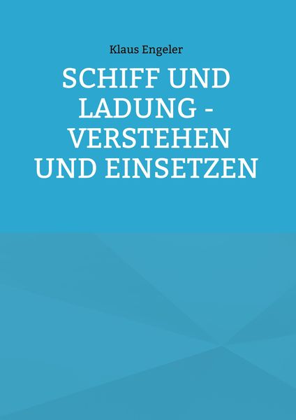 Produktbild: Schiff und Ladung - Verstehen und Einsetzen