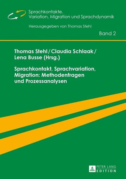 Produktbild: Sprachkontakt, Sprachvariation, Migration: Methodenfragen und Prozessanalysen