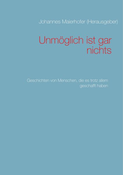 Produktbild: Unm&ouml;glich ist gar nichts