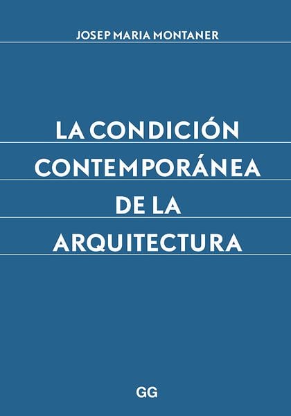 Produktbild: La condici&oacute;n contempor&aacute;nea de la arquitectura