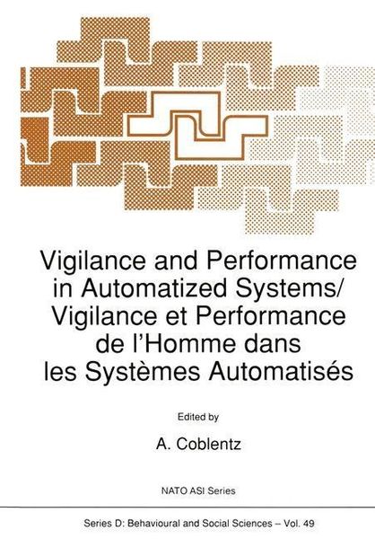 Produktbild: Vigilance and Performance in Automatized Systems/Vigilance et Performance de l'Homme dans les Syst&egrave;mes Automatis&eacute;s