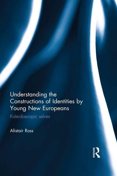 Produktbild: Understanding the Constructions of Identities by Young New Europeans