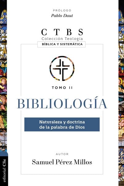Produktbild: Bibliolog&iacute;a: Naturaleza Y Doctrina De La Palabra De Dios