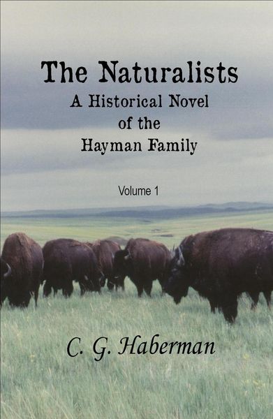 Produktbild: The Naturalists A Historical Novel of the Hayman Family (The Naturalists Trilogy, #1)