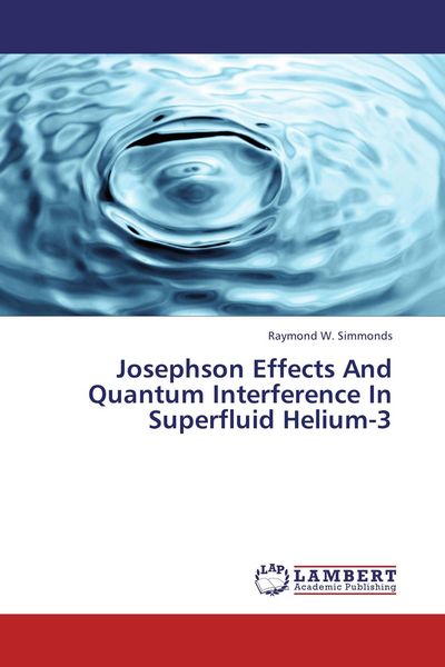 Produktbild: Josephson Effects And Quantum Interference In Superfluid Helium-3