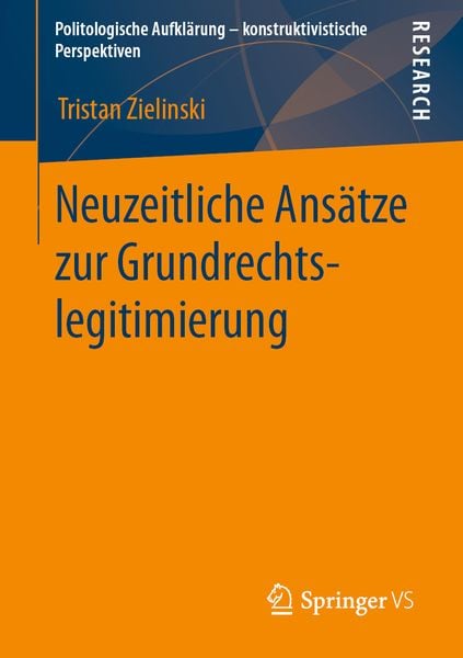 Neuzeitliche Ansätze zur Grundrechtslegitimierung, Taschenbuch von Tristan Zielinski, Springer Fachmedien Wiesbaden GmbH, 9783658302924