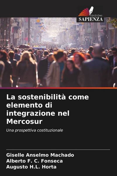 Produktbild: La sostenibilit&agrave; come elemento di integrazione nel Mercosur