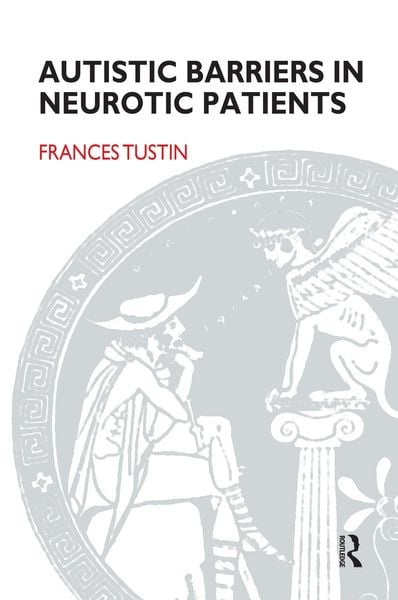 Produktbild: Autistic Barriers in Neurotic Patients