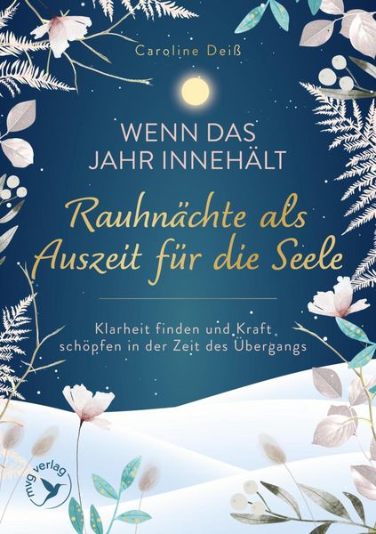 Produktbild: Wenn das Jahr inneh&auml;lt - Rauhn&auml;chte als Auszeit f&uuml;r die Seele