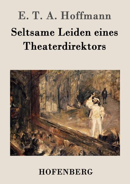 Produktbild: Seltsame Leiden eines Theaterdirektors