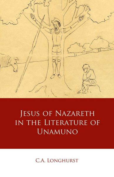 Produktbild: Jesus of Nazareth in the Literature of Unamuno