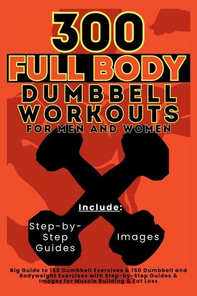 Produktbild: 300 Full Body Dumbbell Workouts Book for Men and Women