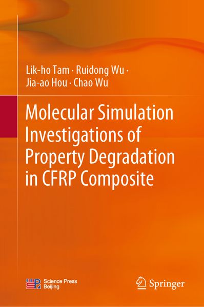 Produktbild: Molecular Simulation Investigations of Property Degradation in CFRP Composite
