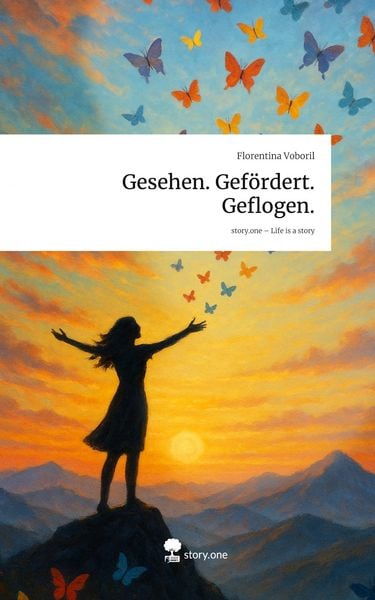 Produktbild: Gesehen. Gef&ouml;rdert. Geflogen.. Life is a Story - story.one