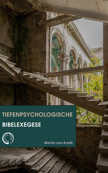 Produktbild: Tiefen&shy;psycho&shy;logische Bibel&shy;exegese