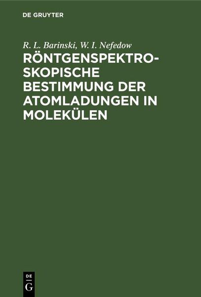 Produktbild: R&ouml;ntgenspektroskopische Bestimmung der Atomladungen in Molek&uuml;len