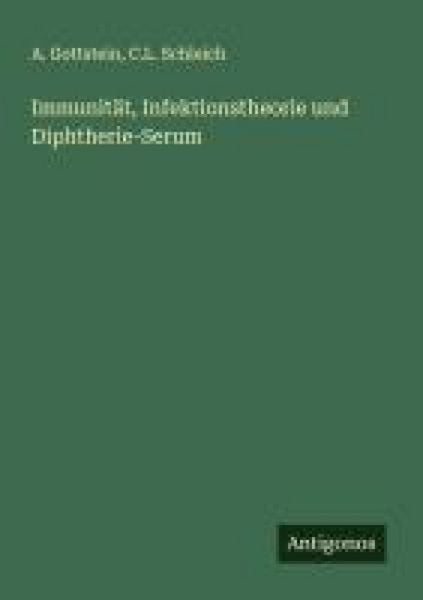 Produktbild: Immunit&auml;t, Infektionstheorie und Diphtherie-Serum