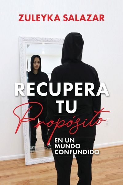 Produktbild: Recupera tu Prop&oacute;sito en un Mundo Confundido