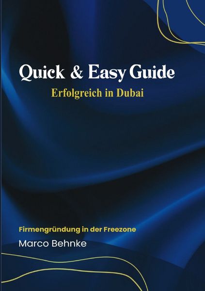 Produktbild: Quick &amp; Easy Guide Erfolgreich in Dubai