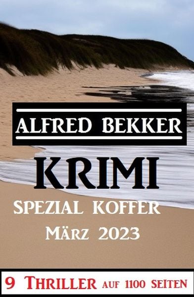 Produktbild: Krimi Spezial Koffer M&auml;rz 2023 - 9 Thriller auf 1100 Seiten