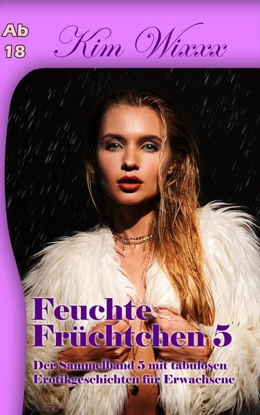 Produktbild: Feuchte Fr&uuml;chtchen 5