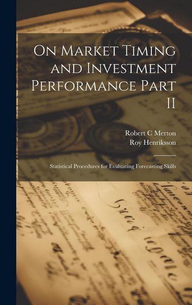 Produktbild: On Market Timing and Investment Performance Part II: Statistical Procedures for Evaluating Forecasting Skills