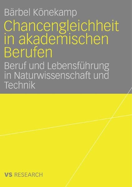 Chancengleichheit in akademischen Berufen, Taschenbuch von Bärbel Könekamp, Deutscher Universitätsverlag, 9783835070004